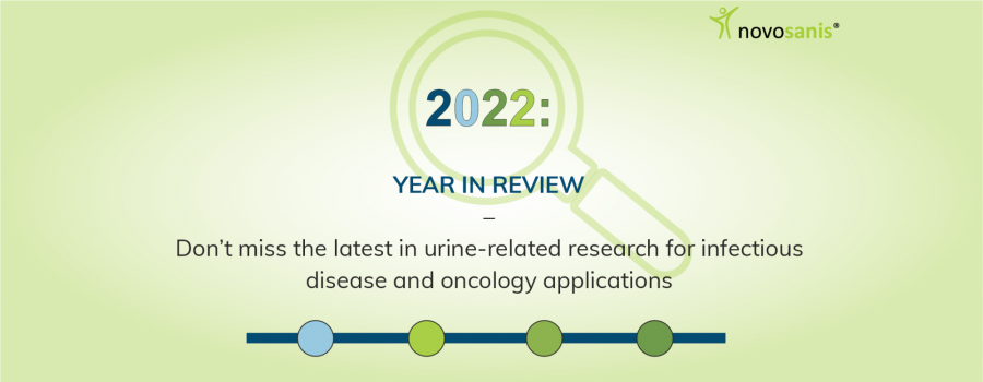 2022: Year in review – Don’t miss the latest in urine-related research for infectious disease and oncology applications
