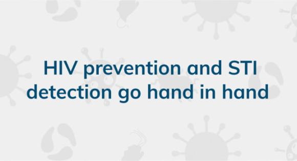 HIV prevention and STI detection go hand in hand